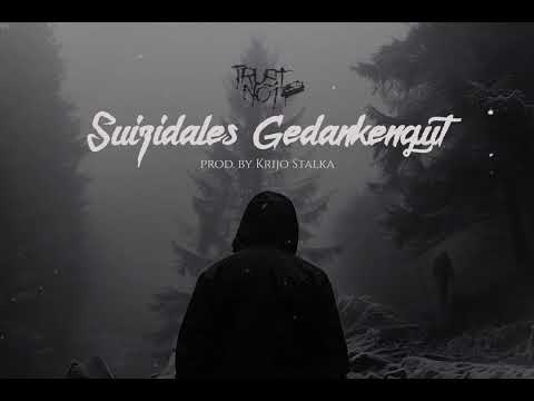 TrustNo.1 - Suizidales Gedankengut (prod. by Krijo Stalka)