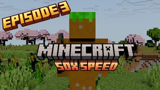 Minecraft at 50x Speed - Episode 3