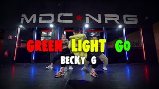 Becky G - Green Light Go | MDC NRG Moscow | Choreo by Anthony Bogdanov