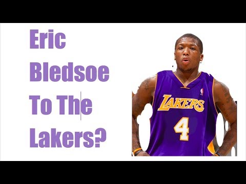 ERIC BLEDSOE TO THE LAKERS??