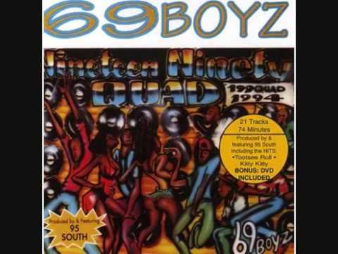 69 Boyz Duice - Daisy Dukes Flip the Track & bring the Old School back.