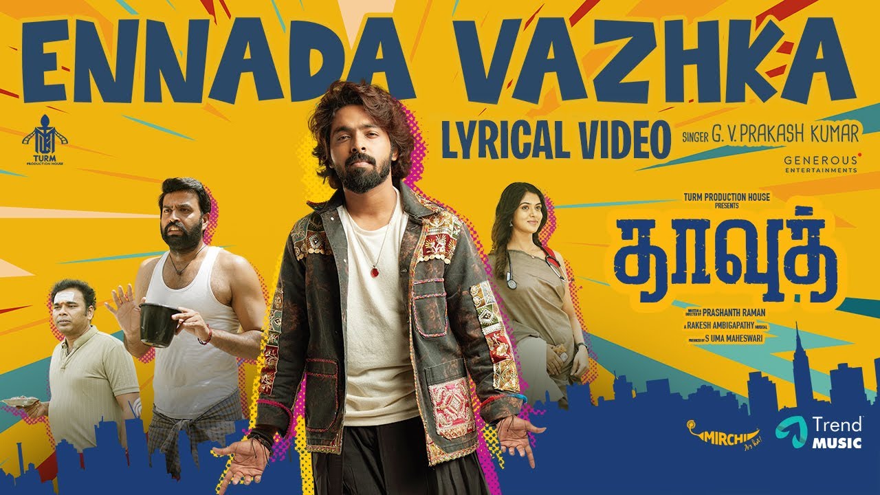 Ennada Vazhka Song Lyrics | Dawood Tamil | G. V. Prakash Kumar