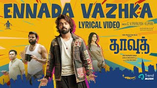 Download lagu Ennada Vazhka - Lyrical Video | Dawood | Datho Radharavi, Linga | GV Prakash | Rakesh Ambigapathy mp3