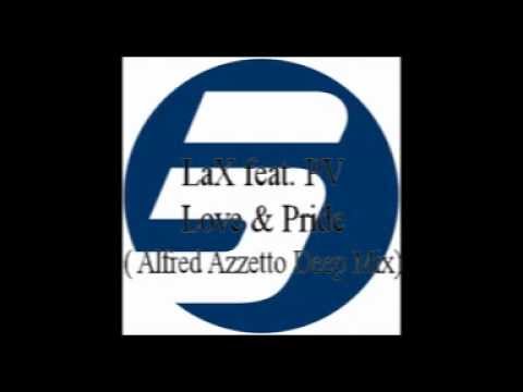 LaX feat. PV - Love & Pride (Alfred Azzetto Deep Mix)