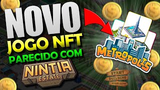NOVO JOGO NFT ESTILO NINTIA STATE - METROPOLIS NFT BAIXO INVESTIMENTO