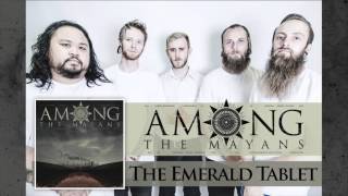 Among The Mayans - The Emerald Tablet