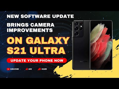 Samsung Galaxy S21 Ultra getting Camera & Security Improvements via April 2023 Software Update