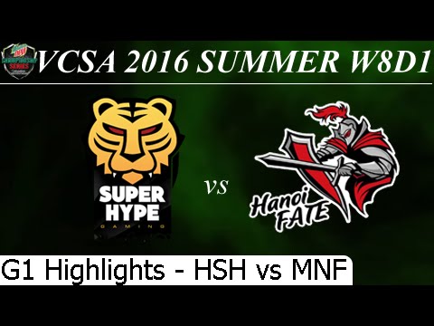 HSH vs MNF Game 1 Highlights 08/07/2016 VCSA Summer 2016 W8D1M1 HaNoi SuperHype BanhmiMinhNhat Fate
