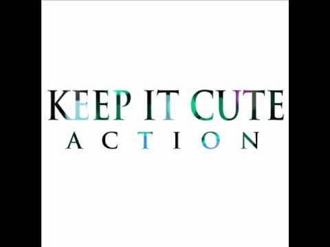 Keep It Cute - Action