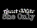 GREAT WHITE - She Only (Lyric Video)
