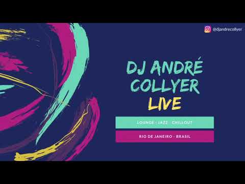 Lounge, Nu Jazz, Acid and Chillout LIVE mixed by DJ André Collyer