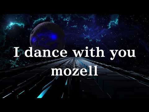 I dance with you - mozell