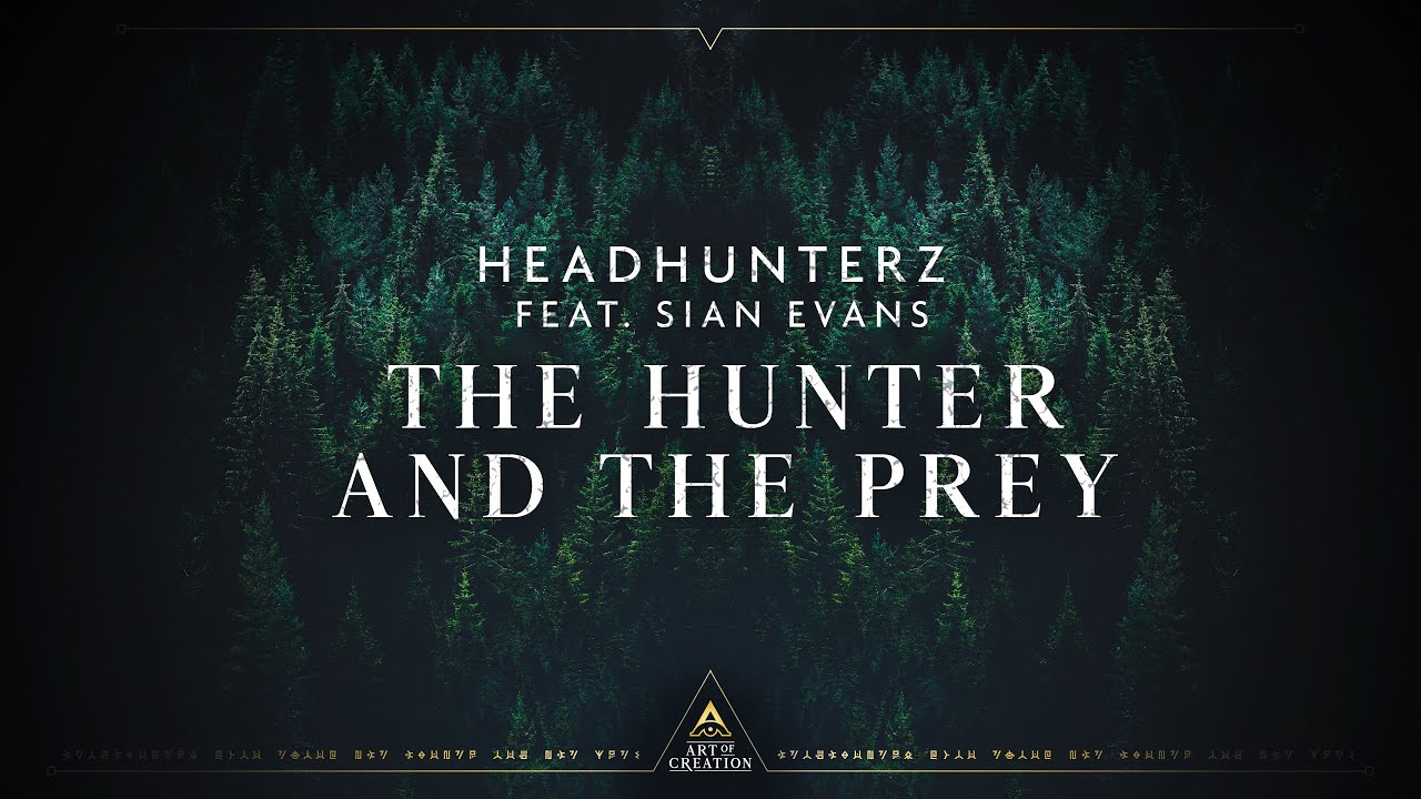 Headhunterz ft. Sian Evans — The Hunter And The Prey