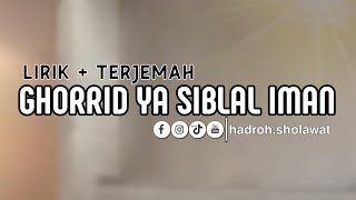 Download lagu Ghorrid Ya Syiblal Iman || lirik   terjemah   arti mp3