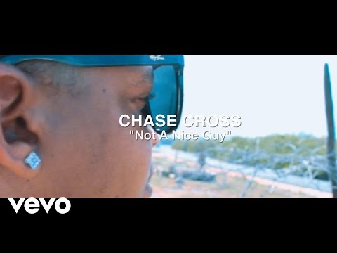 Chase Cross - Not A Nice Guy