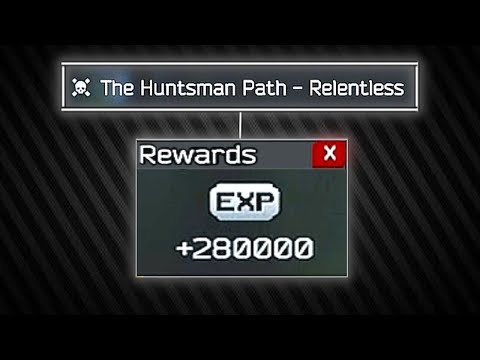 The Huntsman Path - Relentless (280K EXP Reward)