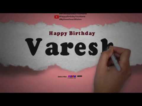 Happy Birthday Varesh | Whatsapp Status Varesh