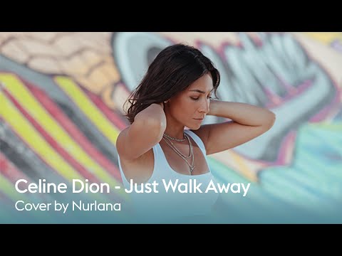 Celine Dion - Just walk Away (by Nurlana)