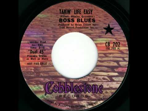 The Boss Blues - Takin' Life Easy (1968 Bubblegum, pre-Cromagnon)