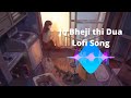 Jo Bheji Thi Dua Lofi Arijit Sing Lofi Lofi Flip Song