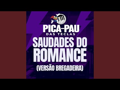 Saudades do Romance (Versão Bregadeira)
