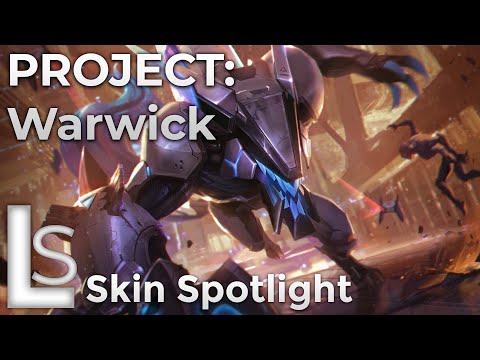 PROJECT: Warwick - Skin Spotlight - PROJECT Collection - League of Legends