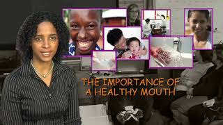 The Importance of a Healthy Mouth (English)
