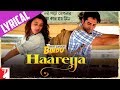 Lyrical | Haareya Song with Lyrics | Meri Pyaari Bindu | Ayushmann, Parineeti | Sachin-Jigar | Priya
