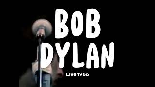 Bob Dylan - Just Like Tom Thumb&#39;s Blues (live 1966)