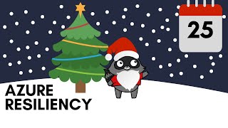 Day 25 - Azure Resiliency