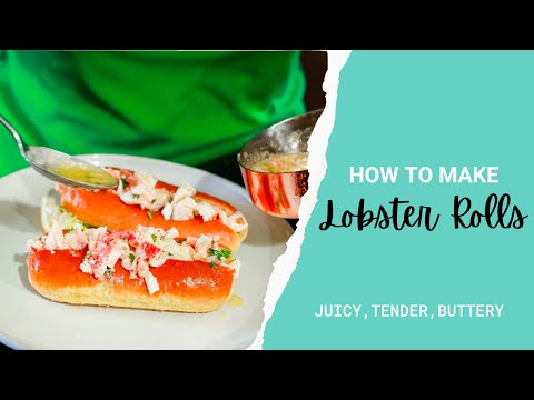 How to Make Lobster Rolls | Quick & Easy Recipe for Lobster Rolls with Lemon Garlic Butter