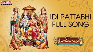 Idi Pattabhiraamuni Full Song || Sri Rama Rajyam Movie || Bala Krishna, Nayantara