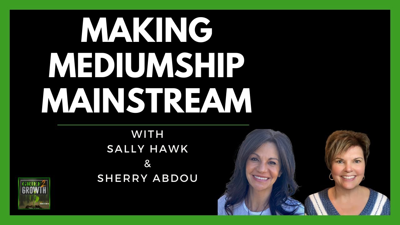 How Spirit Is Guiding a Mediumship Revolution | Sally Hawk & Sherry Abdou on VerySoul- EP 426