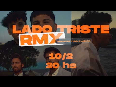 LADO TRISTE (remix) - MIGRANTES x MYA x LUCK RA (NUEVO ADELANTO)