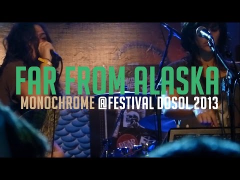 Far From Alaska - Monochrome @Festival DoSol 2013