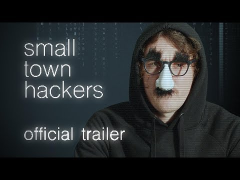 Small Town Hackers | Official Trailer