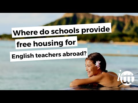 Where do school provider free Houses for English Teachers Abroad?