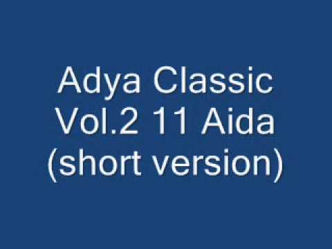 Adya Classic Vol.2 11 - Aida (short version).wmv