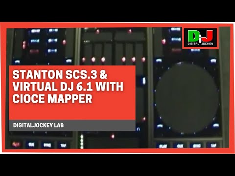 Stanton SCS.3 & Virtual DJ 6.1 with Cioce mapper @ DigitalJockey Lab