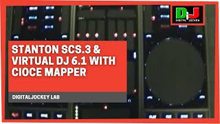 Stanton SCS.3 & Virtual DJ 6.1 with Cioce mapper @ DigitalJockey Lab