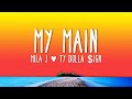 Mila J My Main Lyrics Ft Ty Dolla Ign