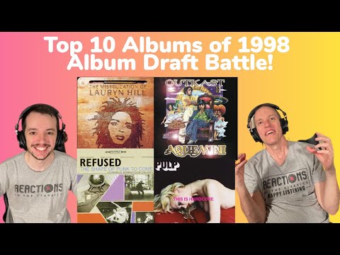 Reaction to Outkast, Pulp, Manic Street Preachers, Lauryn Hill... Top 10 Albums of 1998 Album Draft