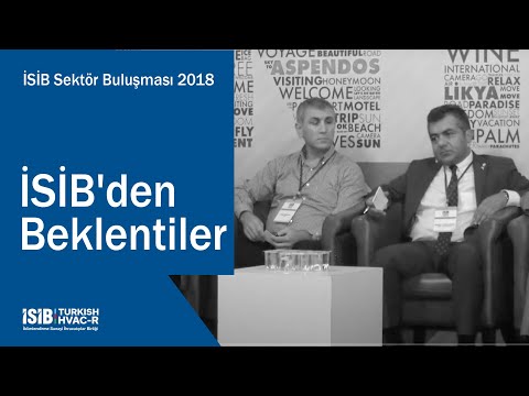 İSİB Sektör Buluşması 2018 – İSİB’den Beklentiler