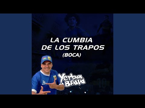 La Cumbia de los Trapos (Boca)