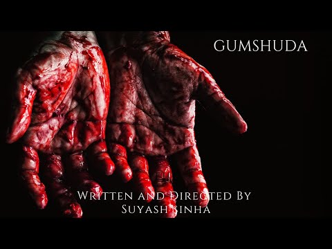 GUMSHUDA | SHORT FILM | A Short Film By Suyash Sinha