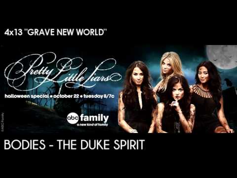 PLL 4X13 Bodies - The Duke Spirit