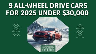 9 All-Wheel Drive Cars for 2025 Under $30,000 Canadian