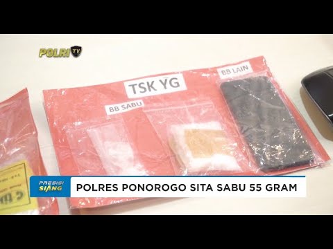 POLRES PONOROGO SITA SABU 55 GRAM