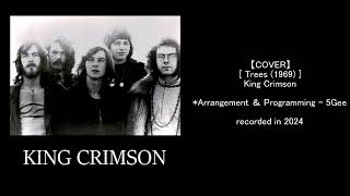 【COVER】Trees  (1969) - King Crimson / by 5Gee