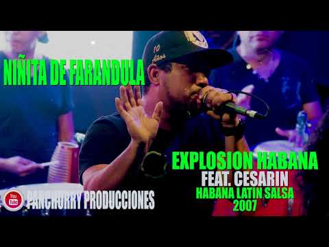 NIÑITA DE FARANDULA // EXPLOSION HABANA // HABANA LATIN SALSA 2007